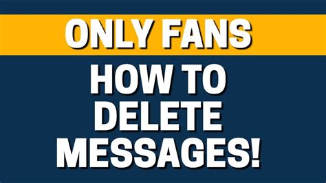 how to delete message on onlyfans|How Do I Delete Messages on Onlyfans